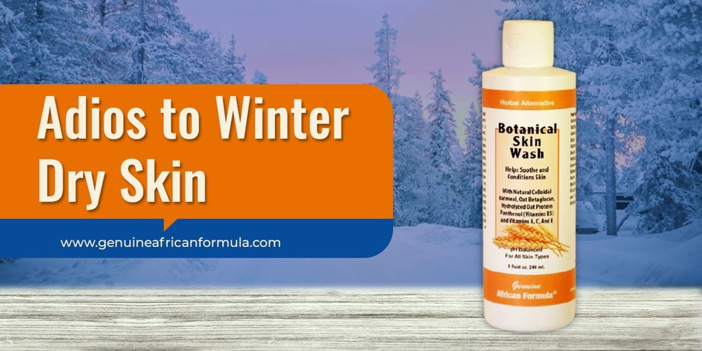 Adios to Winter Dry Skin